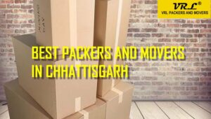 Best Packers and Movers in Chhattisgarh